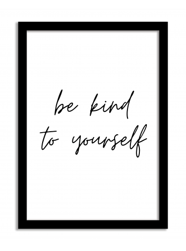 Quotes Framed Print - Be Kind To Yourself