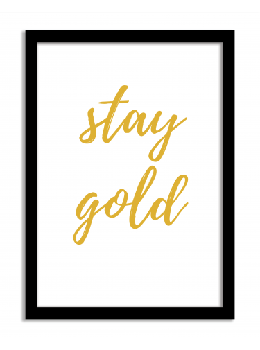 Quotes Framed Print - Stay Gold