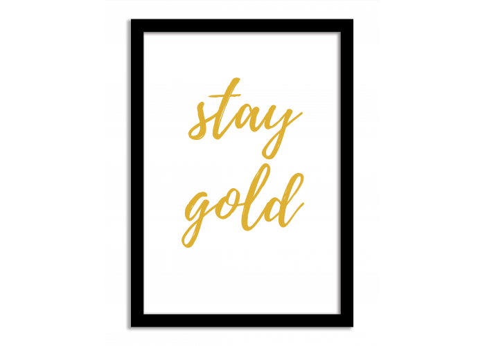 Quotes Framed Print - Stay Gold