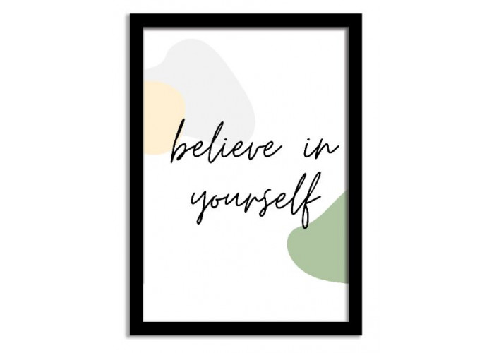 Quotes Framed Print - Believe In Yourself - Skinny Scribble